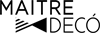 MAITRE DECO